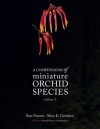 A Compendium of Miniature Orchid Species Volume 1 - Ron Parsons, Mary E. Gerritsen