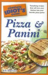 The Complete Idiot's Guide to Pizza and Panini - Erik Sherman