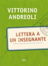 Lettera a un insegnante - Vittorino Andreoli