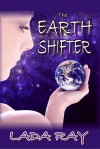 The Earth Shifter - Lada Ray