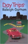 Day Trips from Raleigh-Durham: Getaways Approximately Two Hours Away - Ralph Grizzle