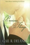 Precious Things - Gail R. Delaney