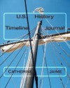 U.S. History Timeline Journal - Catherine McGrew Jaime