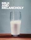 Milk and Melancholy - Kenneth Hayes