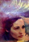 Sky Legs - Irini Savvides