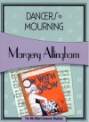 Dancers in Mourning: Albert Campion #8 - Margery Allington