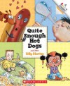 Quite Enough Hot Dogs and Other Silly Stories (Rookie Reader Treasuries) - Joy N. Hulme