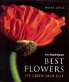 Best Flowers to Grow and Cut - David Joyce