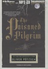 The Poisoned Pilgrim - Oliver Pötzsch, Grover Gardner