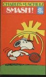 Smash! - Charles M. Schulz, Franco Cavallone