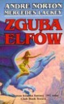 Elfia Zguba - Mercedes Lackey, Andre Norton