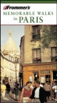 Frommer's Memorable Walks in Paris - Haas H. Mroue