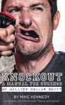 Knockout: A Manual for Success - Mike Kennedy