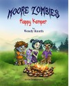 Moore Zombies: Happy Kamper - Wendy Knuth, Sudipta Dasgupta