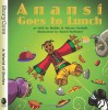 Anansi Goes to Lunch (Story Cove) - Bobby Norfolk, Sherry Norfolk, Baird Hoffmire