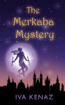 The Merkaba Mystery - Iva Kenaz