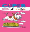 Cuper, perro volador - Montse Ganges, Emilio Urberuaga