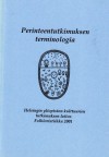 Perinteentutkimuksen terminologia - Satu Apo, Eeva-Liisa Kinnunen