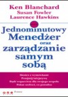 Jednominutowy Menedżer oraz zarządzanie samym sobą - Ken Blanchard, Susan Fowler, Laurence Hawkins