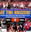 At the Buzzer! Havlicek Steals, Erving Soars, Magic Deals, Michael Scores - Bryan Burwell