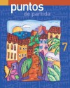 Puntos de partida: An Invitation to Spanish Student Edition w/ Online Learning Center Bind-in card, 7th Edition - Marty Knorre, Ana Maria Perez-Girones, Thalia Dorwick