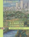 Garden Cities: Theory & Practice of Agrarian Urbanism - Andrés Duany, Duany Plater-Zyberk & Company