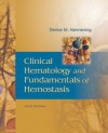 Clinical Hematology and Fundamentals of Hemostasis - Denise Harmening
