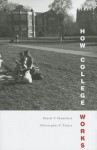 How College Works - Daniel F Chambliss, Christopher G Takacs