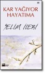 Kar Yağıyor Hayatıma - Selim İleri