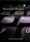 Moonlight Blogger - Carol Fisher Saller