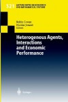 Heterogenous Agents, Interactions and Economic Performance - R. Cowan