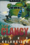 Isku Kolumbiaan - Tom Clancy, Reima Uusitalo