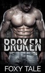 Broken: Alpha Bad Boy MMA Fighter Stepbrother Romance - Foxy Tale