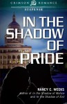 In the Shadow of Pride - Nancy C. Weeks