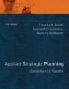 Applied Strategic Planning: Consultant's Toolkit - Timothy&#160;N. Nolan, Jeanette Goodstein