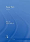 Social Work: A Reader - Viviene E Cree