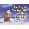 The Day the Sea Went Out and Never Came Back (Helping Children) - Margot Sunderland, Nicky Hancock