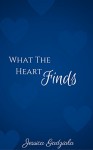 What The Heart Finds - Jessica Gadziala