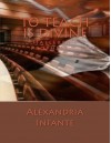 To Teach is Divine: 2 - Alexandria Infante