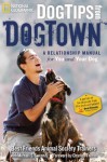 Dog Tips From DogTown: A Relationship Manual for You and Your Dog - Best Friends Animal Society