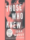 Those who knew - Kirsten Potter, Idra Novey