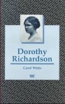 Dorothy Richardson - Carol Watts