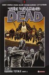 Guerra Totale 2. The Walking Dead. Vol 21. - aa.vv.