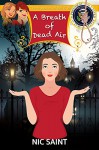 A Breath of Dead Air (The Mysteries of Bell & Whitehouse Book 8) - Nic Saint