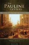 The Pauline Letters (Introducing the New Testament) - Daniel J. Scholz