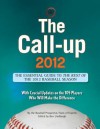 The Call-Up 2012 (Custom): The Essential Guide to the Rest of the 2012 Baseball Season - Baseball Prospectus