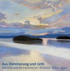 Aus Dämmerung und Licht: Meisterwerke nordischer Malerei 1860-1920; Katalogbuch zur Ausstellung in Groningen, Groninger Museum, 9.12.2012-5.5.2012 und ... der Hypo-Kulturstiftung, 30.5.-6.10.2013 - David Jackson