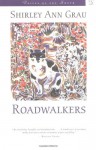 Roadwalkers (Voices of the South) - Shirley Ann Grau