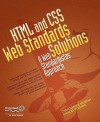 HTML and CSS Web Standards Solutions: A Web Standardista's Approach - Christopher Murphy, Nicklas Persson