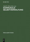 Kommunale Selbstverwaltung / Local Self-Government - Adolf M. Birke, Magnus Brechtken